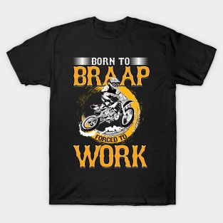 "Born To Braap" MX Motocross Biker Bike Gift Idea T-Shirt